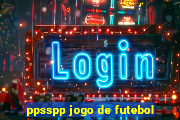 ppsspp jogo de futebol